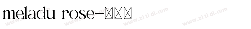 meladu rose字体转换